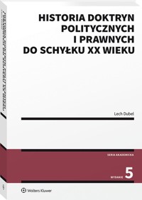 Historia doktryn politycznych i prawnych do schyłku XX wieku - Dubel Lech - książka