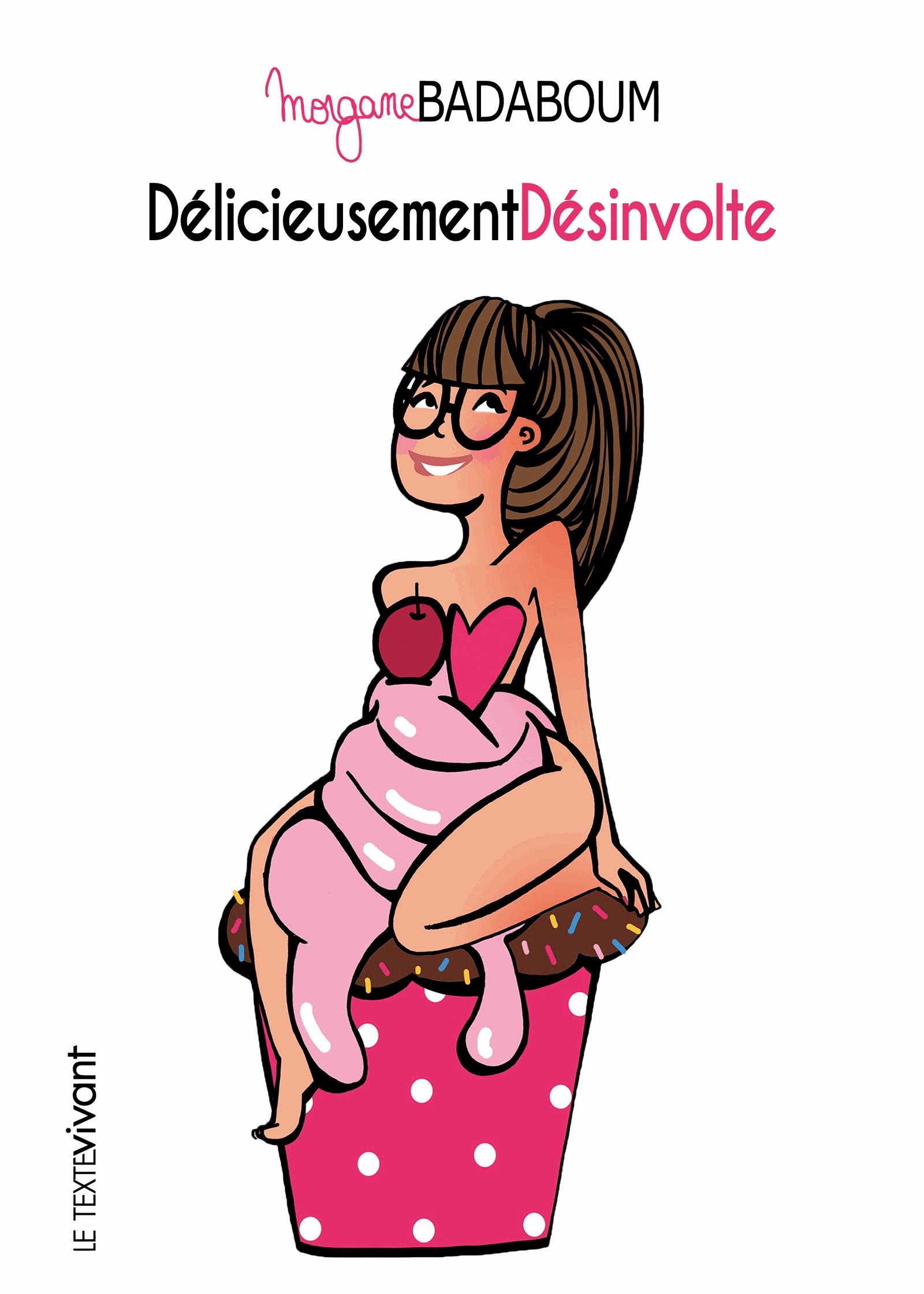 Délicieusement désinvolte