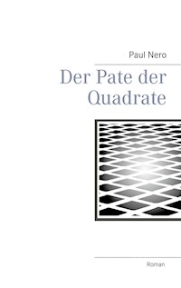 Der Pate der Quadrate - Paul Nero - ebook