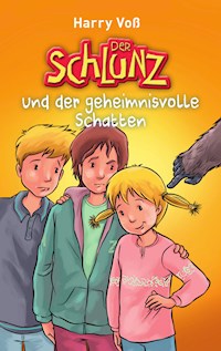 Der Schlunz und der geheimnisvolle Schatten - Harry Voß - ebook