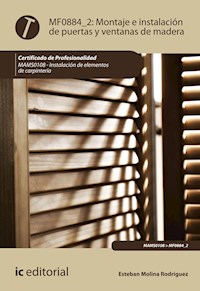 Montaje e instalación de puertas y ventanas de madera. MAMS0108 - Esteban Molina Rodríguez - ebook
