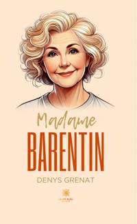 Madame Barentin - Denys Grenat - ebook
