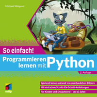 Programmieren lernen mit Python - So einfach! - Michael Weigend - ebook