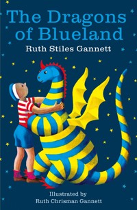 The Dragons of Blueland - Ruth Stiles Gannett - ebook