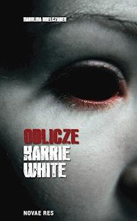 Oblicze Karrie White - Karolina Mielczarek - ebook + książka