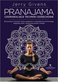 Pranajama – uzdrawiające techniki oddechowe - Jerry Givens - książka