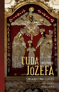 Cuda świętego Józefa. Część 4. Świadectwa i listy - Katarzyna Pytlarz - książka