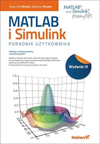 MATLAB i Simulink Poradnik użytkownika - Mrozek Bogumiła, Mrozek Zbigniew - książka