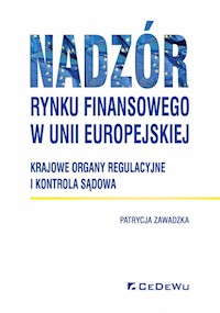 Nadzór rynku finansowego w Unii Europejskiej - Zawadzka Patrycja - książka