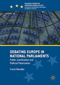 Debating Europe in National Parliaments - Frank Wendler - ebook
