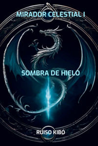 Sombra De Hielo - Ruiso Kibó - ebook