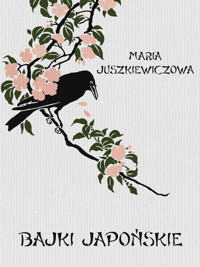 Bajki japońskie - Maria Juszkiewiczowa - ebook