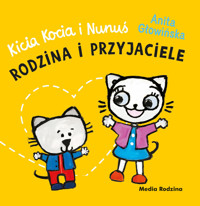 Kicia Kocia i Nunuś. Rodzina i przyjaciele - Anita Głowińska - książka