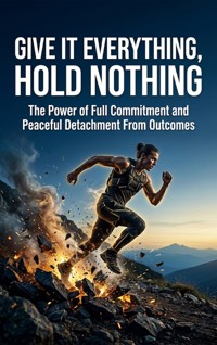 Give It Everything, Hold Nothing - Talia Westcott - ebook