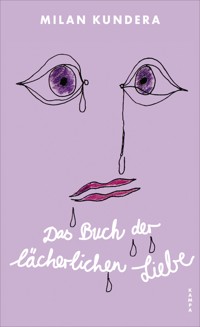 Das Buch der lächerlichen Liebe - Milan Kundera - ebook