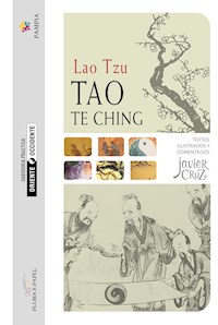 Tao Te Ching - Anotado, comentado e ilustrado - Tzu Lao - ebook