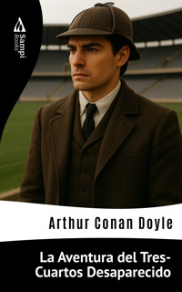 La Aventura del Tres-Cuartos Desaparecido - Arthur Conan Doyle - ebook