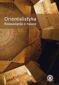 Orientalistyka. Rozważania o nauce -  - książka