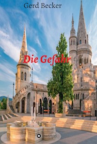 Die Gefahr - Gerd Becker - ebook