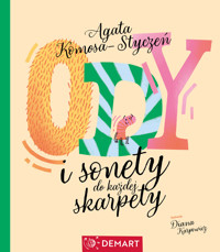 Ody i sonety do każdej skarpety. Wiersze dla dzieci - Agata Komosa-Styczeń - książka