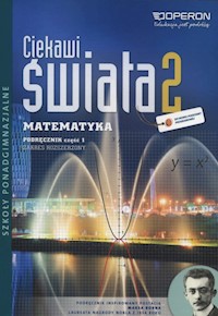 Ciekawi Świata 2 Matematyka Podręcznik Część 1 Zakres rozszerzony - Pawłowski Henryk - książka