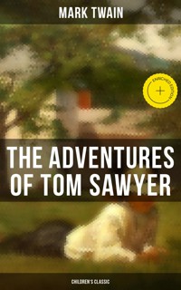 THE ADVENTURES OF TOM SAWYER (Children's Classic) - Mark Twain - ebook