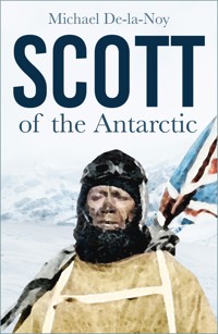 Scott of the Antarctic - Michael De-la-Noy - ebook