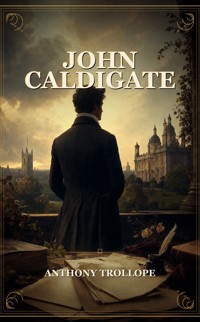 John Caldigate - Trollope Anthony - ebook