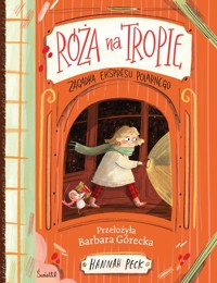 Róża na tropie - Peck Hannah - książka