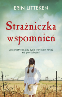 Strażniczka wspomnień - Erin Litteken - ebook + książka