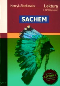 Sachem. Lektura z opracowaniem - Henryk Sienkiewicz - ebook + audiobook + książka