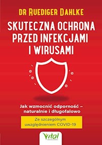 Skuteczna ochrona przed infekcjami i wirusami - Ruediger Dahlke - książka