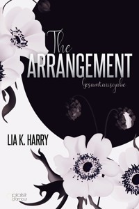 The Arrangement (Gesamtausgabe) - Lia K. Harry - ebook