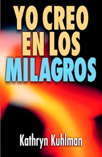 Yo creo en los milagros - Kuhlman Kathryn - ebook