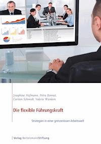 Die flexible Führungskraft - Josephine Hofmann - ebook