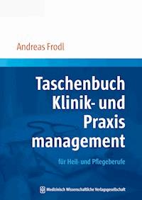Taschenbuch Klinik- und Praxismanagement - Andreas Frodl - ebook