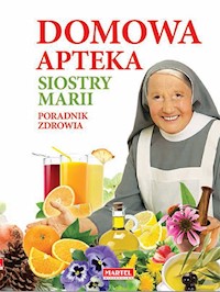 Domowa apteka Siostry Marii - Goretti Guziak Maria - książka