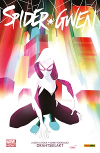 Spider-Gwen 1 - Drahtseilakt - Jason Latour - ebook