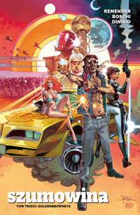 Szumowina Tom 3. Goldenbrowneye - Rick Remender, Roland Boschi, Moreno Dinisio - książka