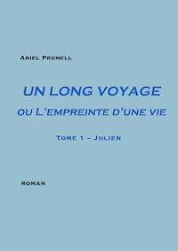 Un long voyage ou l’empreinte d'une vie - Ariel Prunell - ebook