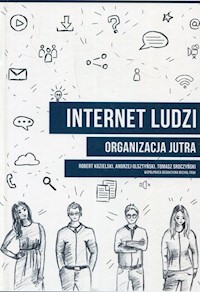 Internet ludzi - Kozielski Robert, Olsztyński Andrzej, Sroczyński Tomasz - książka