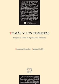 Tomás y los tomistas - Romanus Cessario - ebook