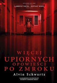 Więcej upiornych opowieści po zmroku - Schwartz Alvin - książka
