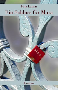 Ein Schloss für Mara - Rita Lamm - ebook