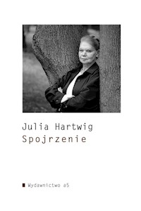 Spojrzenie - Julia Hartwig - książka