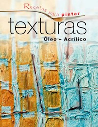 Recetas para pintar. Texturas - Equipo Parramón Paidotribo - ebook