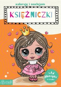 Koloruję i naklejam. Księżniczki - zbiorowa praca - książka