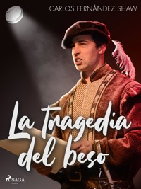 La tragedia del beso - Carlos Fernández Shaw - ebook