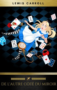 De l'autre côté du miroir - Lewis Carroll - ebook