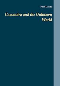 Cassandra and the Unknown World - Petri Luosto - ebook